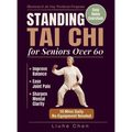 Standing Tai Chi for Seniors Over 60: Easy Home Exercises to Improve Balance, Ease Joint Pain, and Sharpen Mental Clarity - Illustrated 28-Day Workout