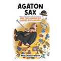 Agaton Sax and the League of Silent Exploders