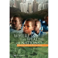 Where Is the Wealth of Nations?: Measuring Capital for the 21st Century