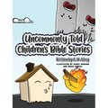 Uncommonly Told Children's Bible Stories