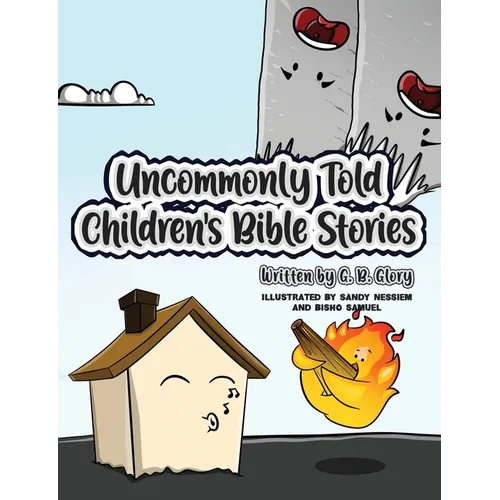 Uncommonly Told Children's Bible Stories