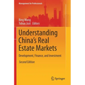 Understanding China's Real Estate Markets: Development, Finance, and Investment