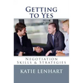 Getting to Yes: Negotiation Skills & Strategies