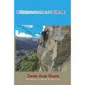 Running My Race: Reflections on Life, Loss, Aging, and Forty Years of Teaching