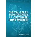 Digital Sales transformation in A Customer First World