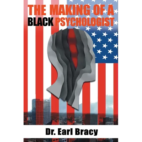 The Making of a Black Psychologist