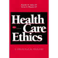 Health Care Ethics: A Theological Analysis, Fourth Edition
