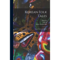 Korean Folk Tales: Imps, Ghosts and Fairies