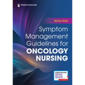 Symptom Management Guidelines for Oncology Nursing