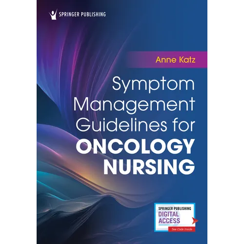 Symptom Management Guidelines for Oncology Nursing