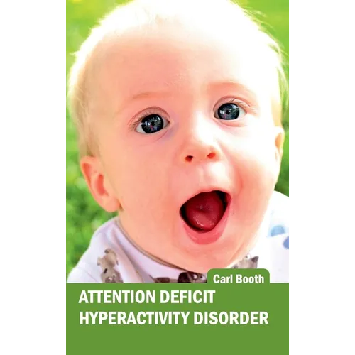 Attention Deficit Hyperactivity Disorder