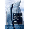 Financial Crisis of Our Time