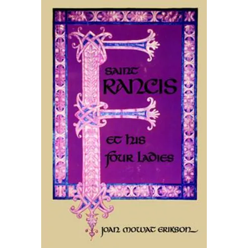 Saint Francis and His Four Ladies