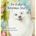 An Eskie Christmas Story
