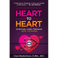 Heart to Heart: Spiritual Care through Deep Listening