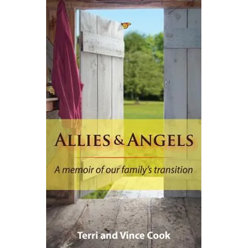 Allies & Angels: A Memoir of Our Family's Transition