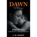 Dawn, the Doorway: Parenting Differently-Abled Children