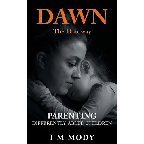 Dawn, the Doorway: Parenting Differently-Abled Children