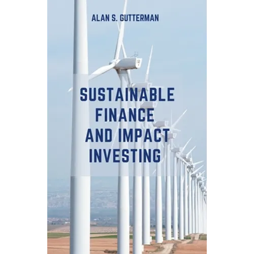 Sustainable Finance and Impact Investing
