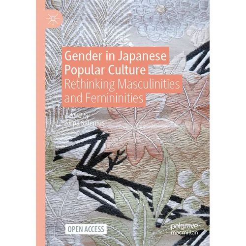 Gender in Japanese Popular Culture: Rethinking Masculinities and Femininities