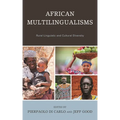 African Multilingualisms: Rural Linguistic and Cultural Diversity