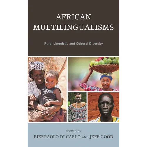 African Multilingualisms: Rural Linguistic and Cultural Diversity