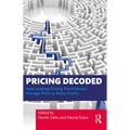 Pricing Decoded: How Leading Pricing Practitioners Manage Price to Boost Profits