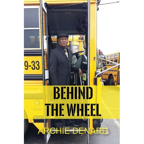 BEHIND The WHEEL