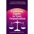 Centering Equity in Your Organization