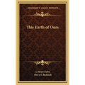 This Earth of Ours