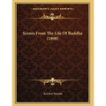 Scenes From The Life Of Buddha (1898)