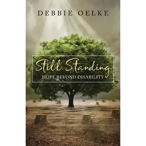 Still Standing: Hope Beyond Disability