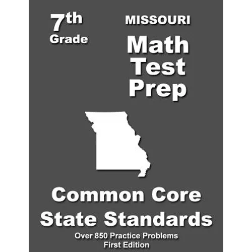 Missouri 7th Grade Math Test Prep: Common Core Learning Standards