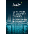 U.S. Innovation Inequality and Trumpism