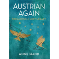 Austrian Again: Reclaiming a Lost Legacy