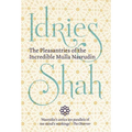The Pleasantries of the Incredible Mulla Nasrudin