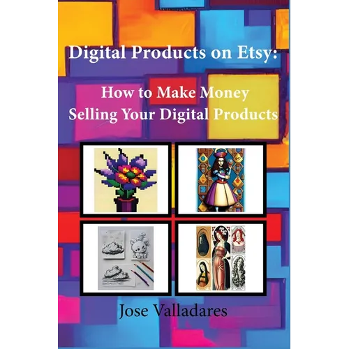 Digital Products on Etsy: How to Make Money Selling Your Digital Products