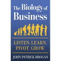 The Biology of Business: Listen. Learn. Pivot. Grow.