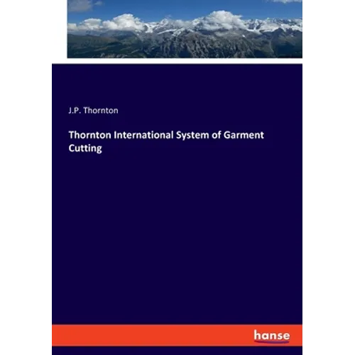 Thornton International System of Garment Cutting