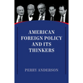 American Foreign Policy and Its Thinkers