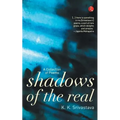 Shadows of the Real