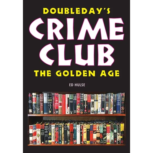 Doubleday's Crime Club: The Golden Age