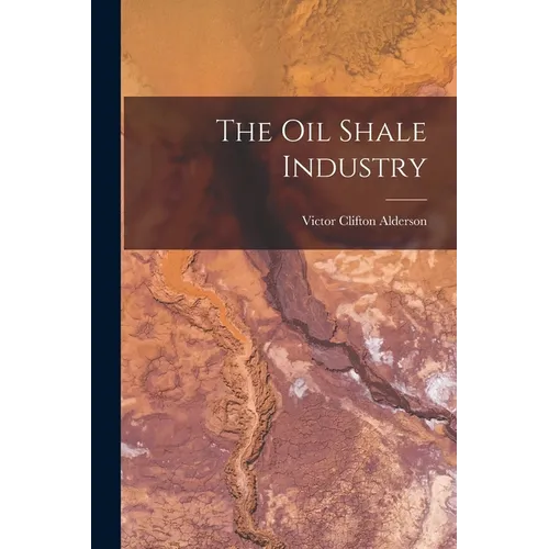 The Oil Shale Industry