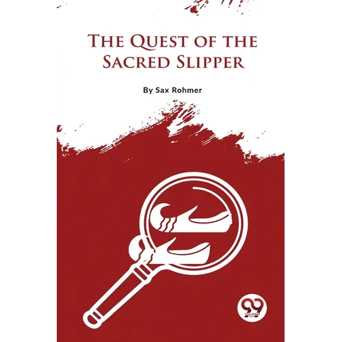 The Quest Of The Sacred Slipper