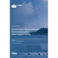 Soil Erosion Measurement Techniques and Field Experiments