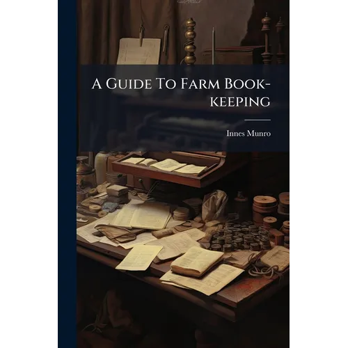 A Guide To Farm Book-keeping
