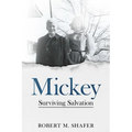 Mickey: Surviving Salvation