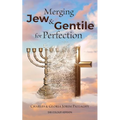 Merging Jew and Gentile For Perfection: Colour Version