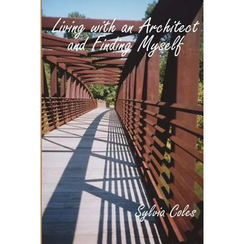 Living with an Architect and Finding Myself