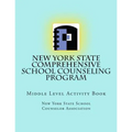 New York State Comprehensive School Counseling Program: Middle Level Activity Book